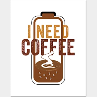 I need coffee funny coffee cups battery beans coffee Posters and Art